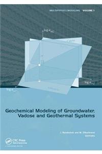 Geochemical Modeling of Groundwater, Vadose and Geothermal Systems