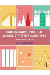 Understanding Political Science Statistics Using SPSS