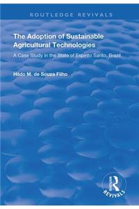 The Adoption of Sustainable Agricultural Technologies