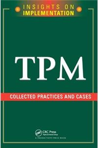 Tpm: Collected Practices and Cases