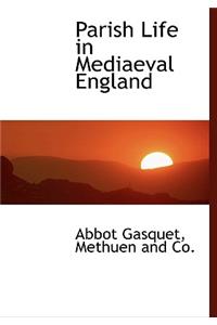 Parish Life in Mediaeval England