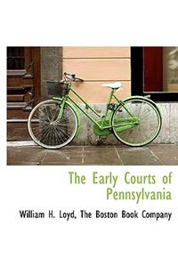 The Early Courts of Pennsylvania