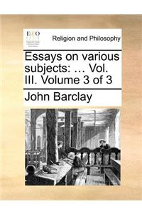 Essays on Various Subjects