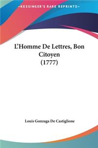 L'Homme de Lettres, Bon Citoyen (1777)
