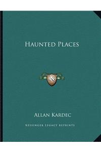 Haunted Places