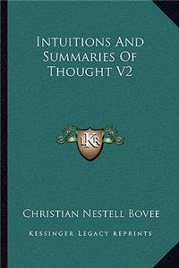 Intuitions and Summaries of Thought V2