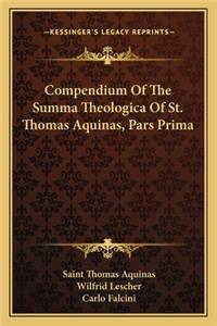 Compendium of the Summa Theologica of St. Thomas Aquinas, Pars Prima