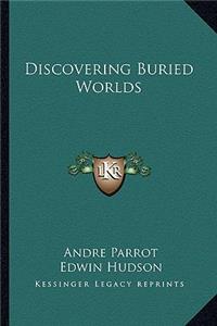 Discovering Buried Worlds
