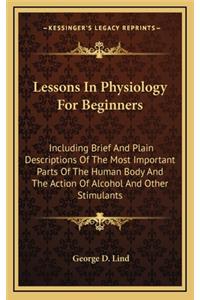 Lessons in Physiology for Beginners