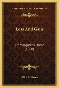 Loss and Gain