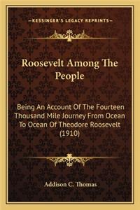 Roosevelt Among the People