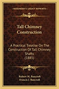 Tall Chimney Construction