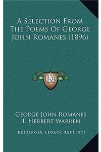 A Selection from the Poems of George John Romanes (1896)
