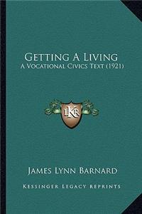 Getting a Living: A Vocational Civics Text (1921)