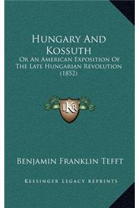 Hungary and Kossuth