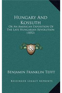 Hungary and Kossuth