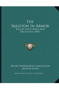 The Skeleton In Armor