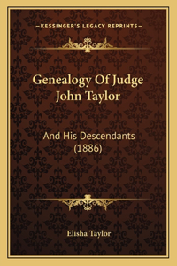Genealogy Of Judge John Taylor