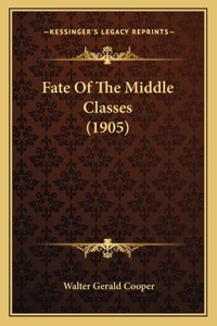 Fate Of The Middle Classes (1905)