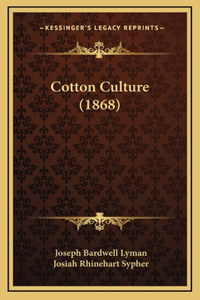 Cotton Culture (1868)
