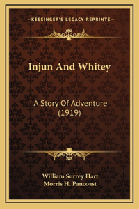 Injun And Whitey