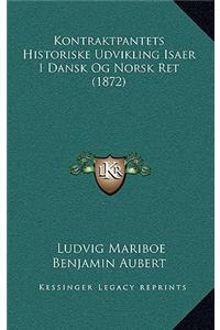 Kontraktpantets Historiske Udvikling Isaer I Dansk Og Norsk Ret (1872)