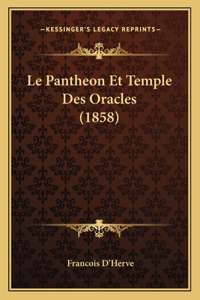 Pantheon Et Temple Des Oracles (1858)