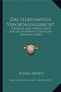 Das Selbstandige Verordnungsrecht