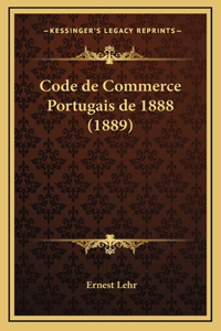 Code de Commerce Portugais de 1888 (1889)