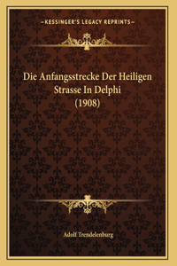 Die Anfangsstrecke Der Heiligen Strasse In Delphi (1908)