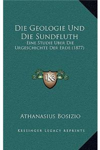 Die Geologie Und Die Sundfluth