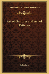 Art of Gestures and Art of Patterns