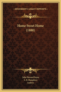 Home Sweet Home (1880)