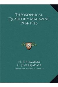 Theosophical Quarterly Magazine 1914-1916