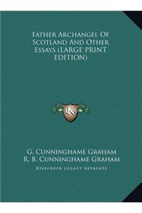 Father Archangel of Scotland and Other Essays