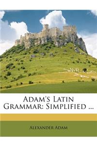 Adam's Latin Grammar