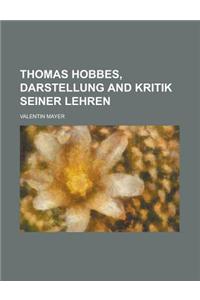 Thomas Hobbes, Darstellung and Kritik Seiner Lehren