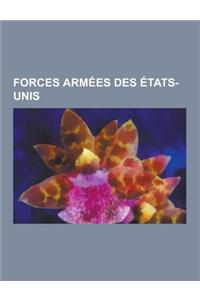 Forces Armees Des Etats-Unis: Armee de Terre Des Etats-Unis, Liste de Devises Militaires Des Etats-Unis, Academie Militaire de West Point, Armee de