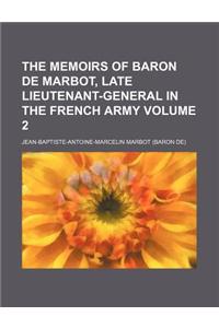 The Memoirs of Baron de Marbot, Late Lieutenant-General in the French Army Volume 2