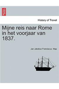 Mijne reis naar Rome in het voorjaar van 1837.