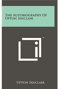 Autobiography Of Upton Sinclair