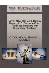 City of New York V. Rodgers & Hagerty U.S. Supreme Court Transcript of Record with Supporting Pleadings