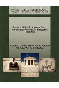 Batten V. U S U.S. Supreme Court Transcript of Record with Supporting Pleadings