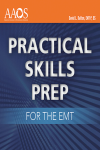 Practical Skills Prep for the EMT