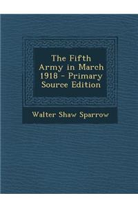 The Fifth Army in March 1918