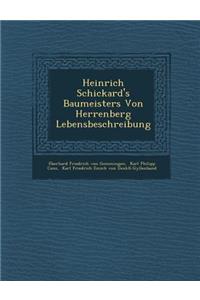 Heinrich Schickard's Baumeisters Von Herrenberg Lebensbeschreibung