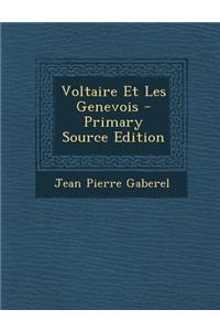 Voltaire Et Les Genevois