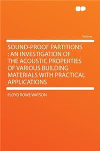 Sound-Proof Partitions