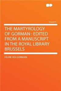 The Martyrology of Gorman