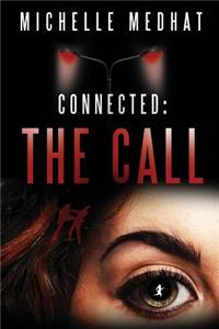 Connected: The Call
